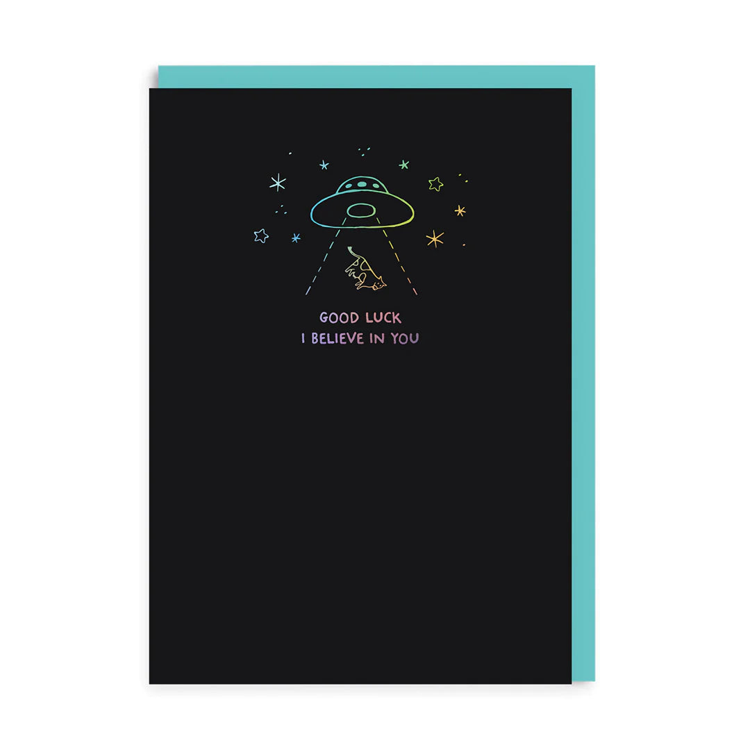 Holographic UFO greeting card for Good Luck I Believe in You, A6