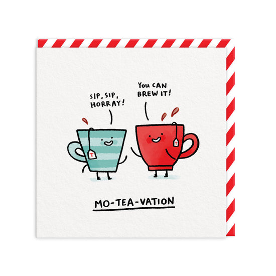 Moteavation Greeting Card for Tea Lovers