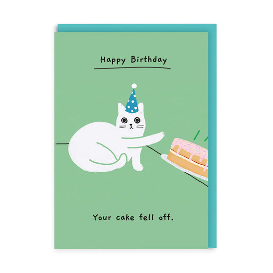 Funny cat birthday card Your Cake Fell Off, A6