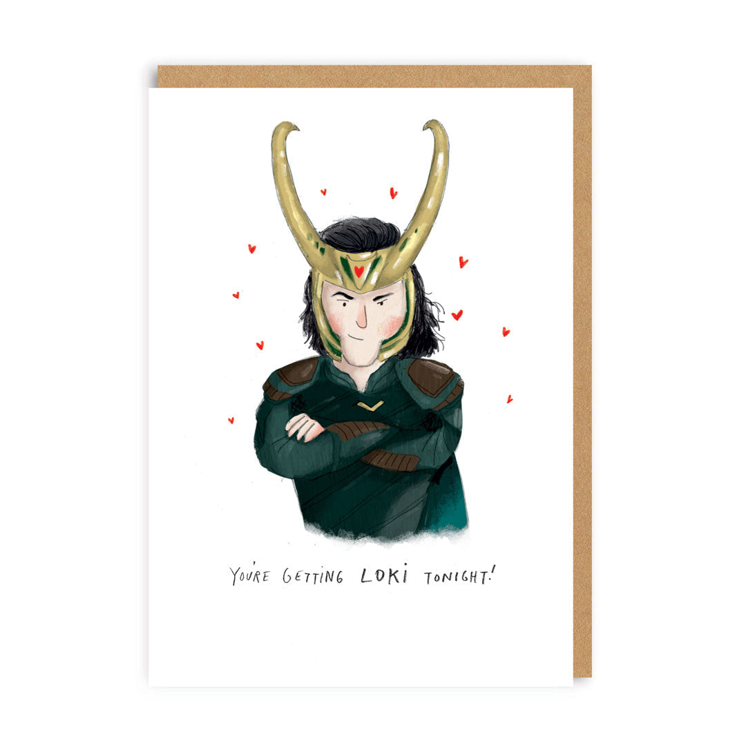 You're Getting Loki Tonight Greeting Card, A6