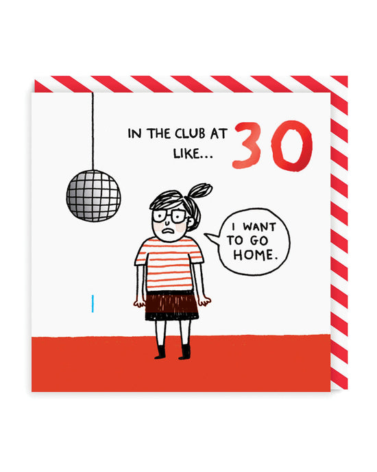 30 In The Club Birthday Card