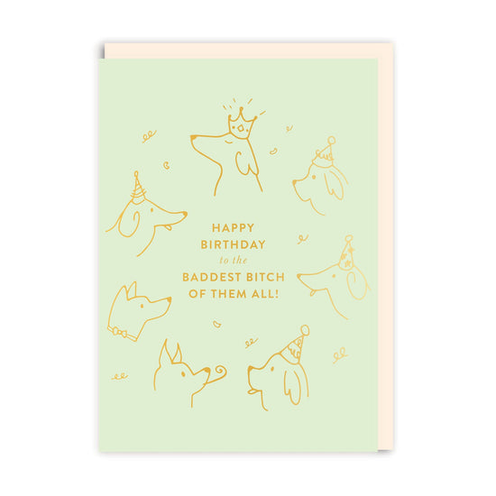 Happy Birthday to the Baddest B*tch Greeting Card, A6