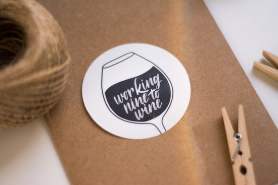 Working Nine To Wine Round Waterproof Sticker, ⌀ 6 cm