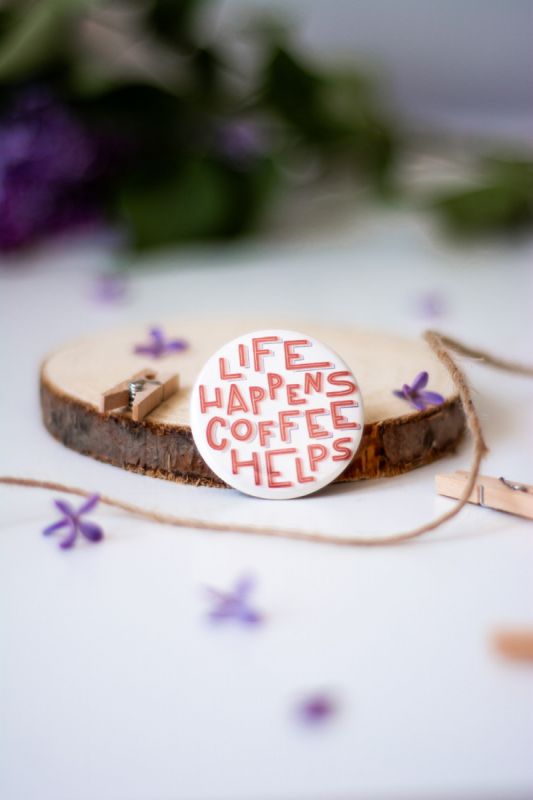 Live Happens, Coffee Helps Illustrated Button Pin, ⌀ 37 mm